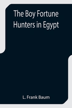 Paperback The Boy Fortune Hunters in Egypt Book