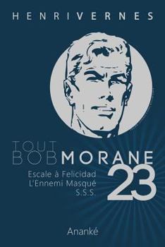 Tout Bob Morane 23 - Book #23 of the Tout Bob Morane