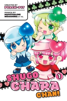 Shugo Chara Chan!, Volume 1 - Book #1 of the Shugo Chara-chan!