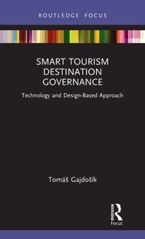 Hardcover Smart Tourism Destination Governance: Technology and Design-Based Approach Book
