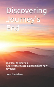 Paperback Discovering Journey's End: Our final destination Book