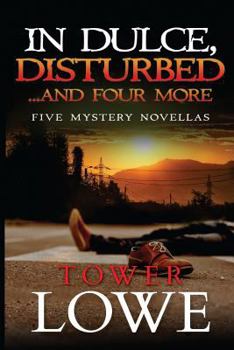 Paperback In Dulce Disturbed ... And Four More: New Mexico Short Mysteries Book