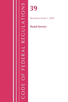 Paperback Code of Federal Regulations, Title 39 Postal Service, Revised as of July 1, 2020 Book