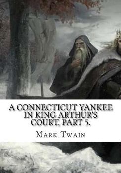 A Connecticut Yankee in King Arthur's Court Part 5