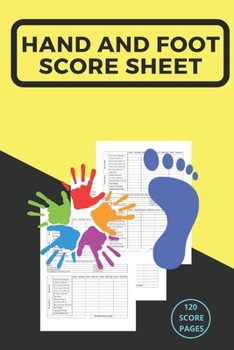 Paperback My Hand And Foot Score Sheets: My Hand And Foot Score Keeper - My Scoring Pad for Hand And Foot game- My Hand And Foot Score Game Record Book - My Ga Book