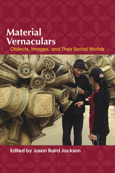 Paperback Material Vernaculars: Objects, Images, and Their Social Worlds Book