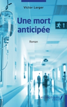 Paperback Une mort anticipée: Roman [French] Book