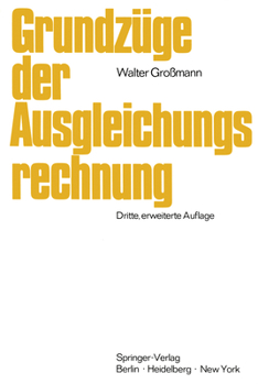 Paperback Grundzüge der Ausgleichungsrechnung nach der Methode der kleinsten Quadrate nebst Anwendung in der Geodäsie [German] Book