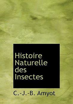 Hardcover Histoire Naturelle Des Insectes [French] Book