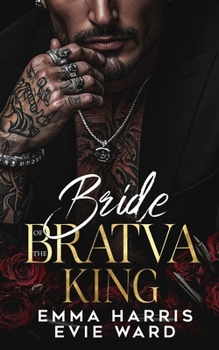 Bride of the Bratva King: A Dark Bratva Auctioned Bride Romance (Blood & Bride Stand-Alone Series)