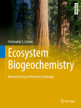 Hardcover Ecosystem Biogeochemistry: Element Cycling in the Forest Landscape Book