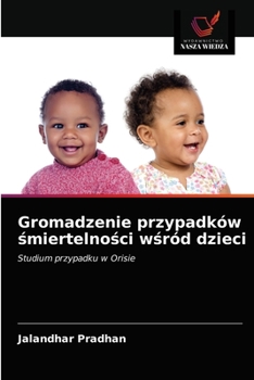 Paperback Gromadzenie przypadków śmiertelności wśród dzieci [Polish] Book