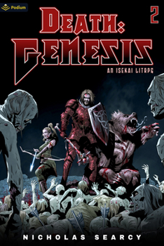 Death Genesis 2: An Isekai LitRPG - Book #2 of the Death: Genesis