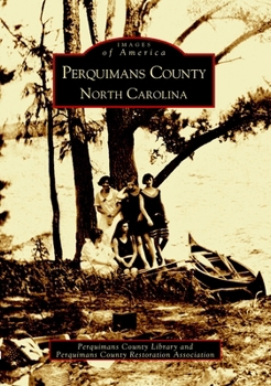 Perquimans County - Book  of the Images of America: North Carolina