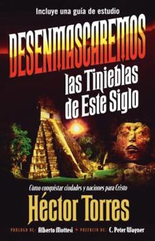 Paperback Desenmascaremos Las Tinieblas de Este Siglo [Spanish] Book