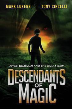 Paperback Descendants of Magic: Devon Richards and the Dark Storm Book
