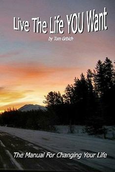 Paperback Live the Life YOU Want: Live the Life YOU Want Book