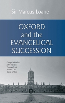 Hardcover Oxford and the Evangelical Succession Book