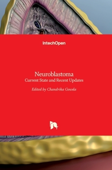 Hardcover Neuroblastoma: Current State and Recent Updates Book