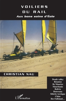 Paperback Voiliers Du Rail: Aux bons soins d'Éole [French] Book