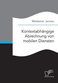 Paperback Kontextabhängige Abrechnung von mobilen Diensten [German] Book