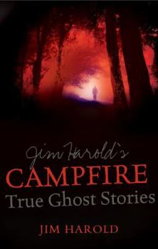Paperback Jim Harold’s Campfire: True Ghost Stories Book