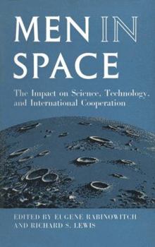 Paperback Men in Space: The Impact on Science, Technology, and International Cooperation Book