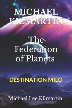 Paperback MICHAEL KILMARTIN The Federation of Planets: Episode One Book