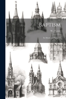 Paperback Baptism: Its Mode and Subjects Book
