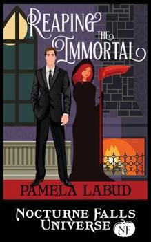 Paperback Reaping the Immortal: A Nocturne Falls Universe Story Book