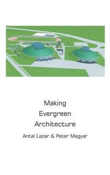 Hardcover Making Evergreen Architecture Book