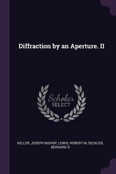 Paperback Diffraction by an Aperture. II Book