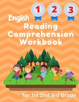 Paperback English Reading Comprehension Workbook for 1st 2nd 3rd Grade: Essential Test-Prep Exercises to Teach Your Kids Book