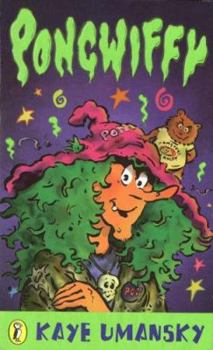 Pongwiffy: A Witch of Dirty Habits - Book #1 of the Pongwiffy