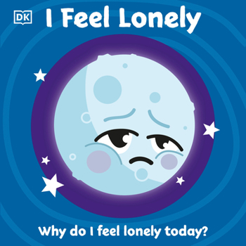Board book I Feel Lonely Book