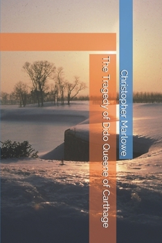 Paperback The Tragedy of Dido Queene of Carthage Book