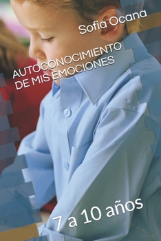 Paperback Autoconocimiento de MIS Emociones: 7 a 10 años [Spanish] Book