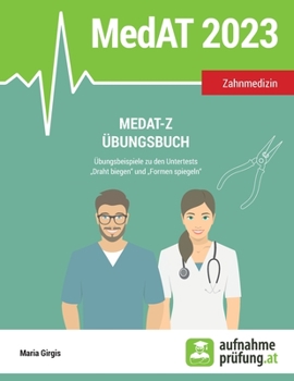 Paperback MedAT-Z Übungsbuch: Übungsbeispiele zu den Untertests Draht biegen und Formen spiegeln [German] Book