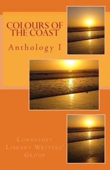 Paperback Colours of the Coast: Anthology I Book