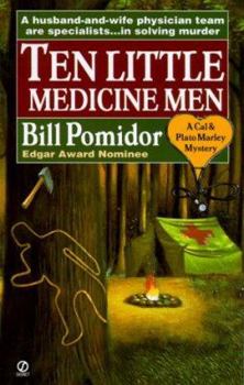 Ten Little Medicine Men (Cal and Plato Marley) - Book #4 of the Cal and Plato Marley Mystery