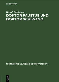 Hardcover Doktor Faustus Und Doktor Schiwago: Versuch Über Zwei Zeitromane Aus Exilsicht [German] Book