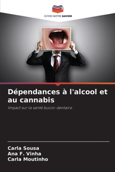 Paperback Dépendances à l'alcool et au cannabis [French] Book