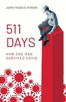 Paperback 511 Days: How One Man Survived Covid Book