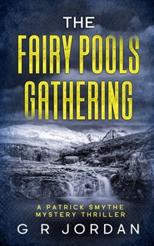 Paperback The Fairy Pools Gathering: A Patrick Smythe Mystery Thriller Book