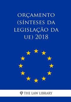 Paperback Orçamento (Sínteses da legislação da UE) 2018 [Portuguese] Book