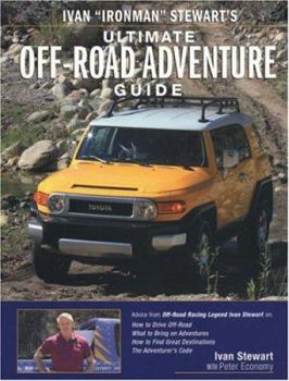 Paperback Ivan "Ironman" Stewart's Ultimate Off-Road Adventure Guide Book
