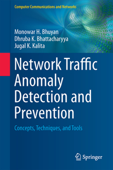 Network Traffic Anomaly Detection and Prevention: Concepts, Techniques, and Tools