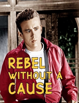 Paperback Rebel Without A Cause: Screenplay Book