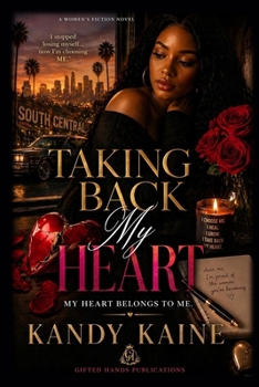 Paperback Taking Back My Heart: My Heart Belongs To Me Book