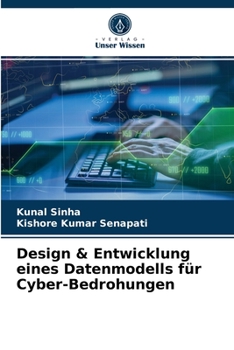 Paperback Design & Entwicklung eines Datenmodells für Cyber-Bedrohungen [German] Book